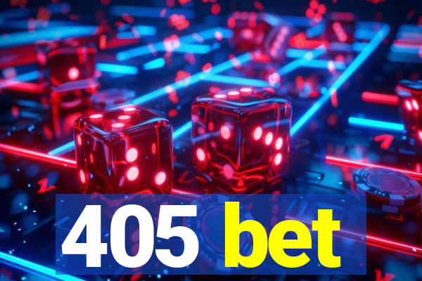 405 bet